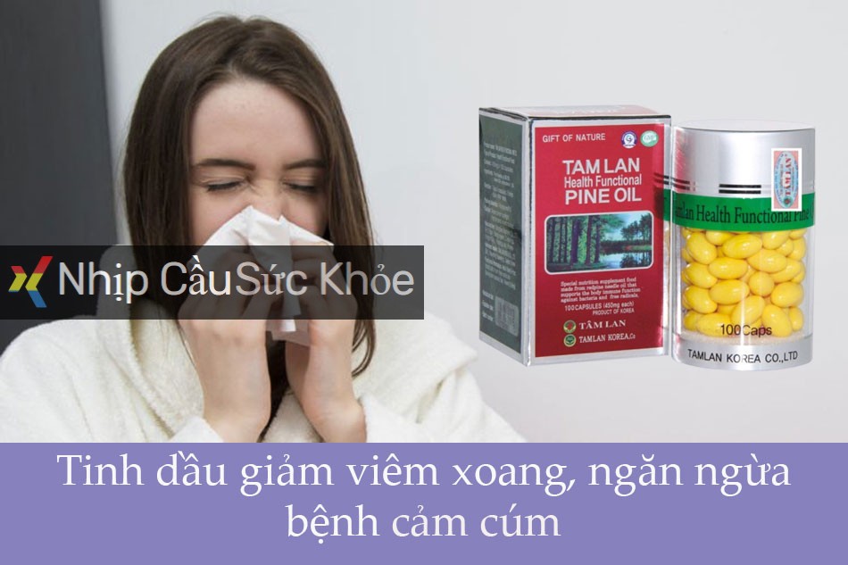Tinh dầu giúp thông cổ, tan đờm, giảm viêm xoang, ngăn ngừa bệnh cảm cúm