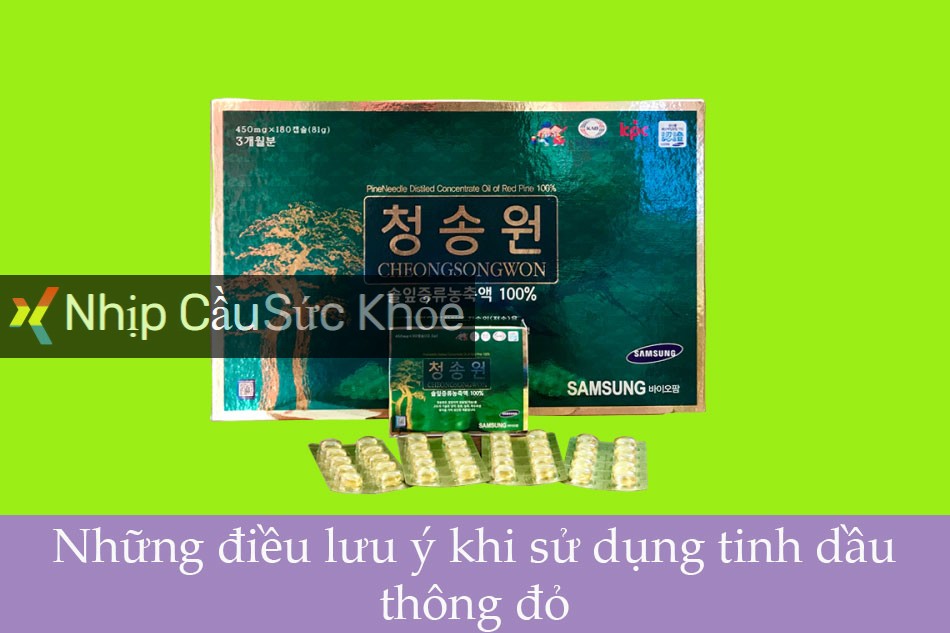 Những điều lưu ý khi sử dụng tinh dầu thông đỏ